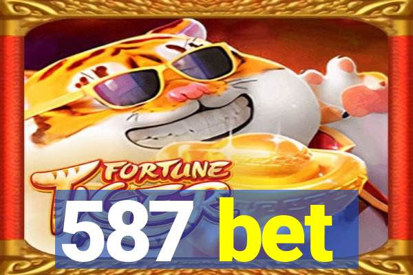 587 bet